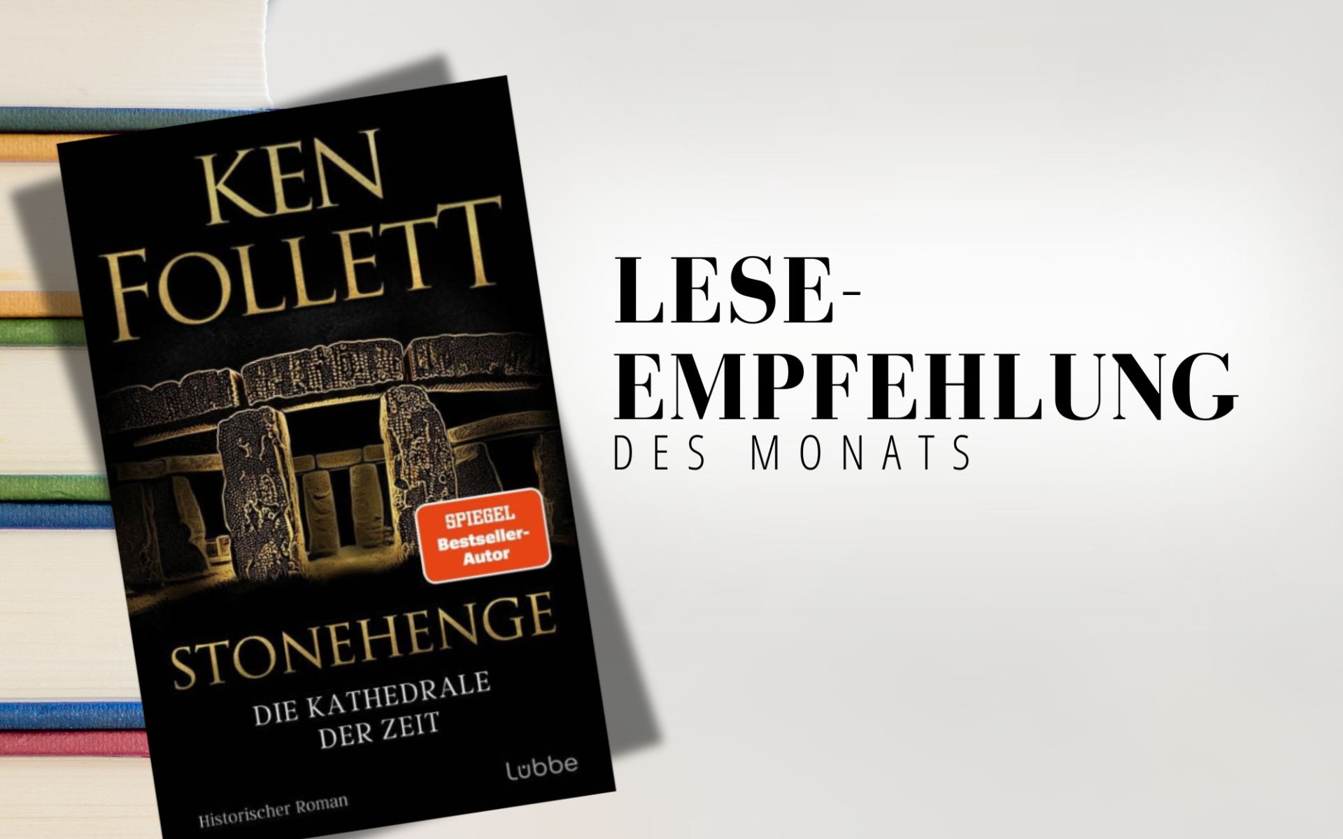 Thumbnail Leseempfehlung März der Pfarrbücherei Vöcklabruck, Stonehenge - Die Kathedrale der Zeit von Ken Follet