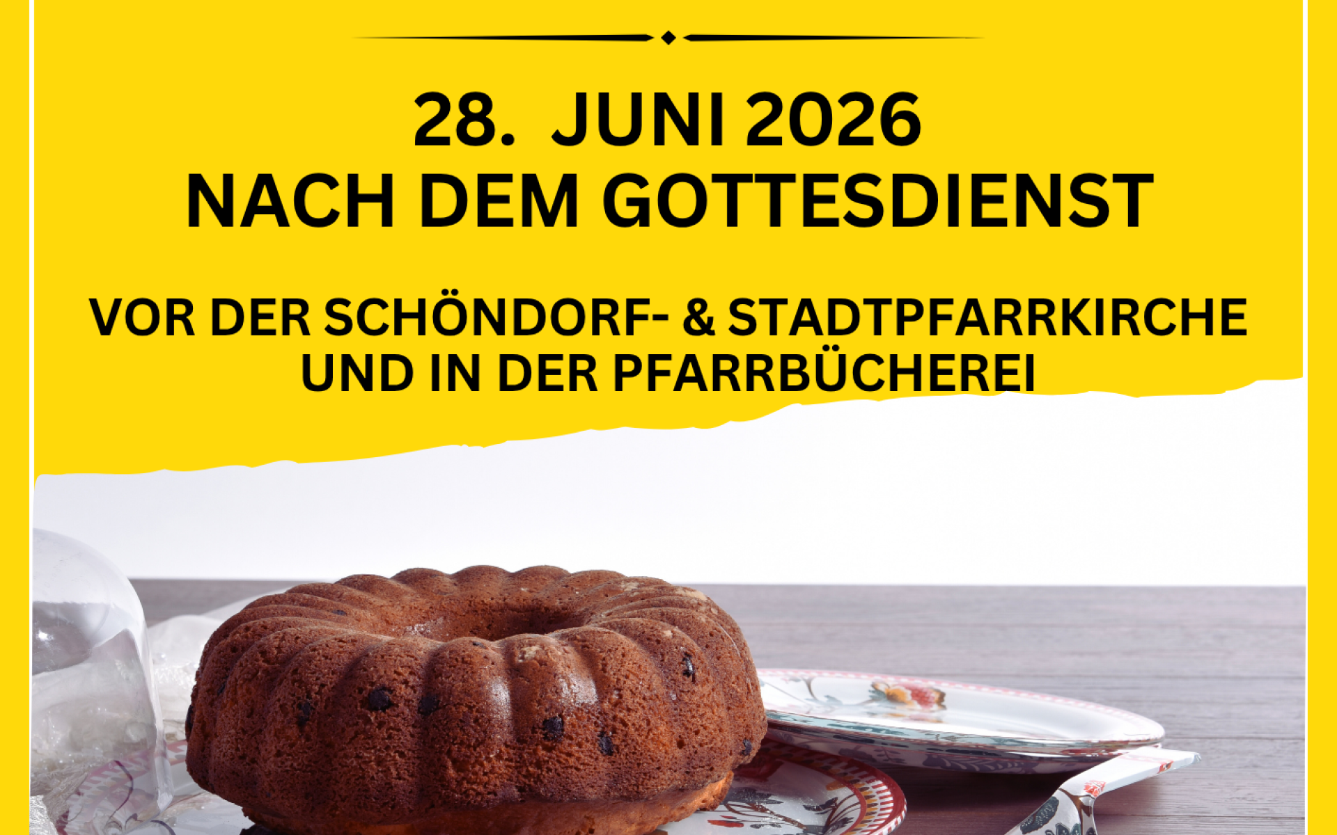 Plakat Lange Guglhupf to Go am 28.Juni 2026 nach den Gottesdiensten vor der Schön- und Stadtpfarrkirche und in der Pfarrbücherei Vöcklabruck
