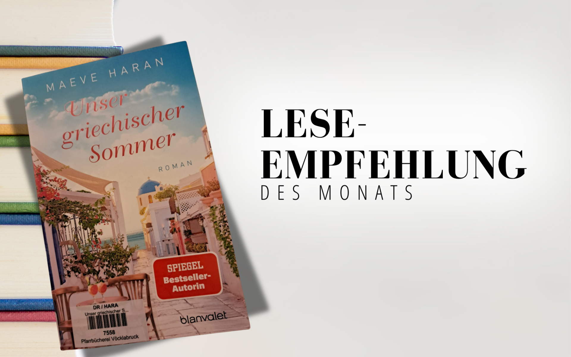 Buchempfehlung August, Pfarrbücherei Vöcklabruck, Ein griechischer Sommer